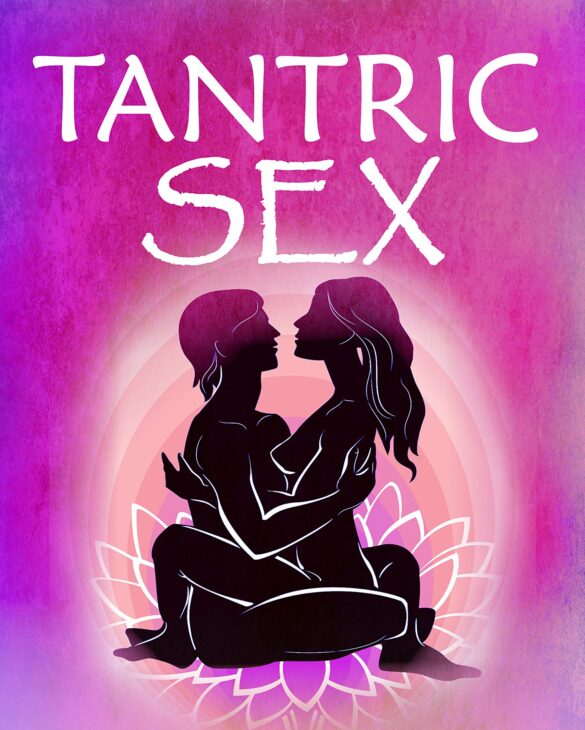 Tantric Sex What It Is How To Experience Deep Spiritual Pleasure